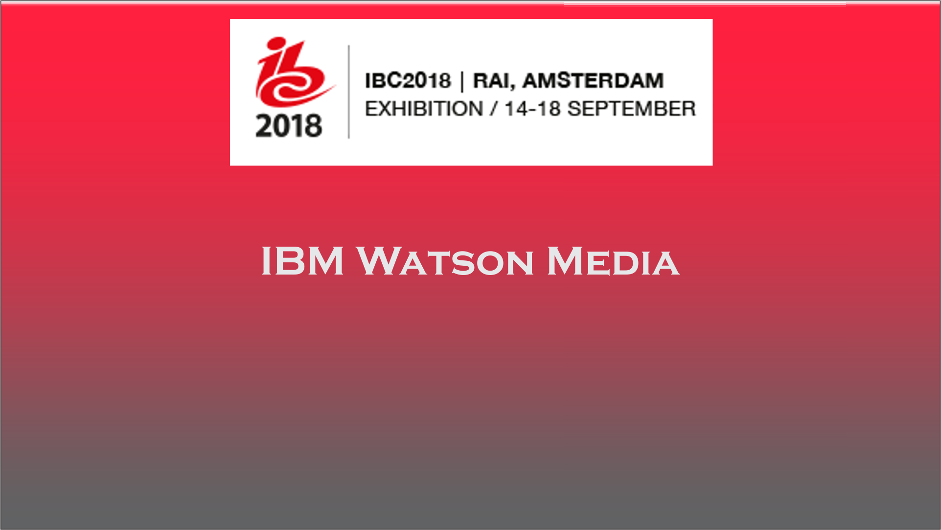 IBM Watson Media presents AI solution at IBC 2018